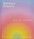 Rainbow Dreams : Color and Light in Contemporary Art