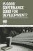 Is Good Governance Good for Development?