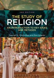 The Study of Religion : An Introduction to Key Ideas and Methods