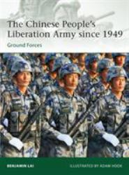 The Chinese People's Liberation Army Since 1949 : Ground Forces
