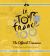 Le Tour de France 100 : The Official Treasures