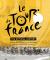 The Official History of the Tour de France : The Official Story of the World's Greatest Cycle Race