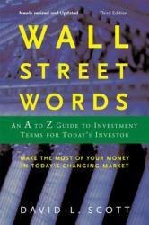 Wall Street Words : An a to Z Guide to Investment Terms for Today's Investor