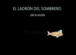 El Ladrón Del Sombrero : Spanish Version
