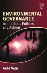 Environmental Governance : Institutions, Policies and Actions