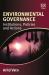 Environmental Governance : Institutions, Policies and Actions Environmental Governance : Institutions, Policies and Actions