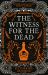The Witness for the Dead