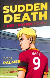 Sudden Death : A Roy of the Rovers Novel!