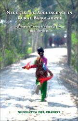 Negotiating Adolescence in Rural Bangladesh : A Journey Through School, Love and Marriage