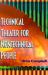 Technical Theater for Nontechnical People : Third Edition