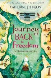 Journey Back to Freedom: the Olaudah Equiano Story