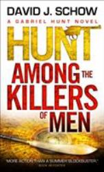 Gabriel Hunt - Hunt among the Killers of Men
