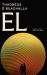 El : Mind-Bending Historical Thriller - Academic Mystery Spanning Four Centuries from Galileo to Brexit