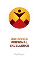 Achieving Personal Excellence