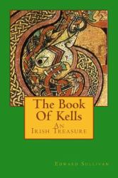 The Book of Kells : ~an Irish Treasure~
