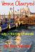 Venice Observed : Everyday Life in the City of Islands