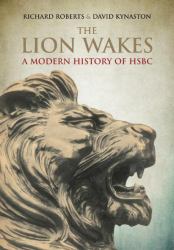 The Lion Wakes : A Modern History of HSBC