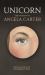 Unicorn : The Poetry of Angela Carter