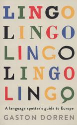 Lingo : A Language Spotter's Guide to Europe