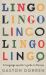 Lingo : A Language Spotter's Guide to Europe Lingo : A Language Spotter's Guide to Europe