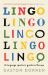 Lingo : A Language Spotter's Guide to Europe Lingo : A Language Spotter's Guide to Europe