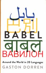 Babel : Around the World in Twenty Languages