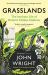Grasslands : The Intricate Life of Britain's Hidden Habitats