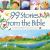 99 Stories from the Bible 99 Stories from the Bible
