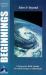 Beginnings : Eden and Beyond (Genesis 1-11)