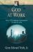 God at Work : Your Christian Vocation in All of Life