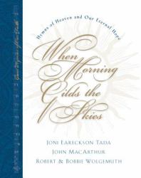 When Morning Gilds the Skies Vol. 4 : Hymns of Heaven and Our Eternal Hope