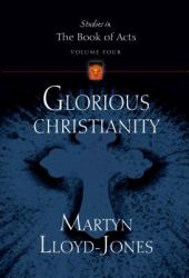 Glorious Christianity Vol. 4
