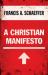 A Christian Manifesto A Christian Manifesto