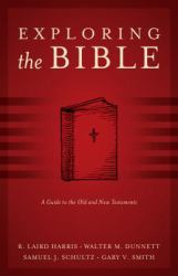 Exploring the Bible : A Guide to the Old and New Testaments
