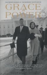 Grace and Power : The Private World of the Kennedy White House