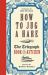 How to Jug a Hare : The Telegraph Book of the Kitchen
