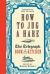 How to Jug a Hare : The Telegraph Book of the Kitchen