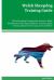 Welsh Sheepdog Training Guide Welsh Sheepdog Training Book Features: Welsh Sheepdog Housetraining, Obedience Training, Agility Training, Behavioral Training, Tricks and More Welsh Sheepdog Training Guide Welsh Sheepdog Training Book Features: Welsh Sheepdog Housetraining, Obedience Training, Agility Training, Behavioral Training, Tricks and More