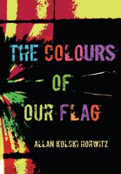 The Colours of Our Flag : Poems