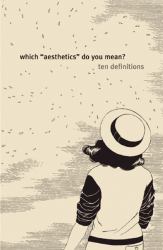 Which Aesthetics Do You Mean? : Ten Definitions