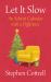 Let It Slow : An Advent Calendar with a Difference