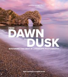 From Dawn to Dusk : Mastering the Light in Landscape Photography