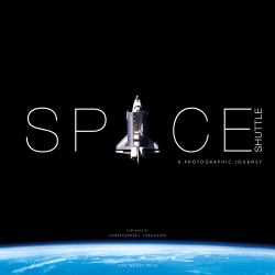 Space Shuttle: a Photographic Journey