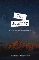 The Journey : A Walk Through Scripture
