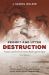 Prompt and Utter Destruction: : Truman and the Use of Atomic Bombs Against Japan