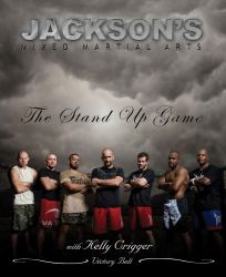 Jackson's Mixed Martial Arts : The Stand up Game