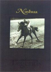 Nashua : Thoroughbred Legends
