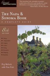 The Napa and Sonoma Book : Great Destinations