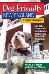 Dog-Friendly New England : A Traveler's Companion