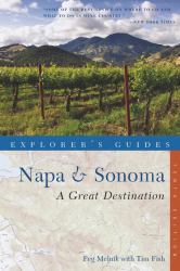 Explorer's Guide Napa and Sonoma 10th Edition : A Great Destination